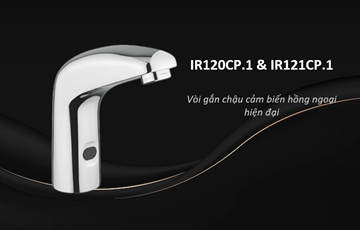 Dòng vòi chậu cảm ứng hồng ngoại hiện đại model IR120CP.1 & IR121CP.1